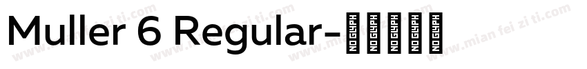 Muller 6 Regular字体转换